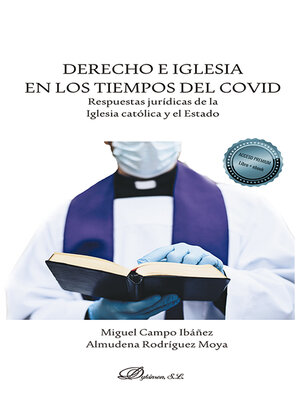 cover image of Derecho e Iglesia en los tiempos del Covid . Respuestas jurídicas de la Iglesia católica y el Estado
